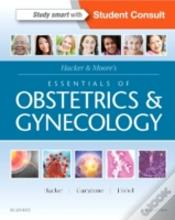 Hacker & Moore'S Essentials Of Obstetrics And Gynecology