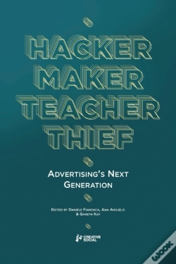 Capa do artigo Hacker, Maker, Teacher, Thief: Advertising'S Next Generation
