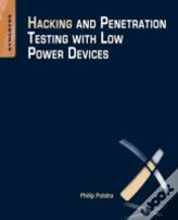 Hacking And Penetration Testing With Low Power Devices