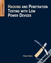 Hacking And Penetration Testing With Low Power Devices