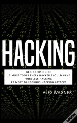 Capa do artigo Hacking: Beginners Guide, 17 Must Tools Every Hacker Should Have, Wireless Hacking & 17 Most Dangerous Hacking Attacks