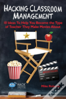 Hacking Classroom Management