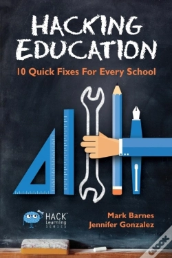 Capa do artigo Hacking Education: 10 Quick Fixes For Every School