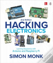 Capa do artigo Hacking Electronics: Learning Electronics With Arduino And Raspberry Pi, Second Edition