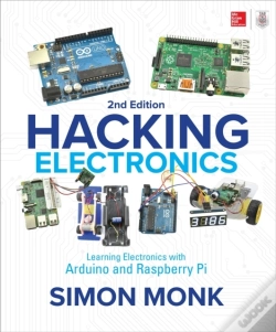 Capa do artigo Hacking Electronics: Learning Electronics With Arduino And Raspberry Pi, Second Edition