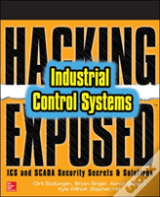 Hacking Exposed Industrial Control Systems: Ics And Scada Security Secrets & Solutions