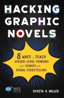 Hacking Graphic Novels: 8 Ways To Teach