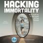 Hacking Immortality - Preview