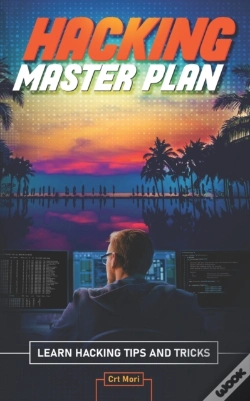 Capa do artigo Hacking Master Plan: Learn Hacking Tips
