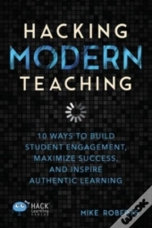 Hacking Modern Teaching