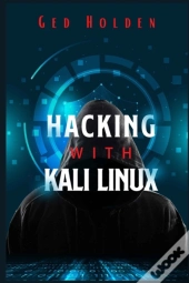 Hacking With Kali Linux: Beginner'S Guid