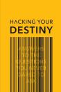 Hacking Your Destiny - Preview