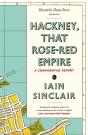 Hackney, That Rose-Red Empire - Preview