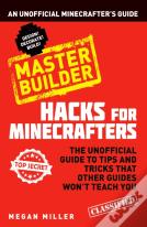 Hacks For Minecrafters: Master Builder
