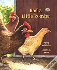 Had A Little Rooster