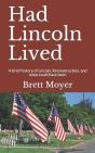 Had Lincoln Lived - Preview