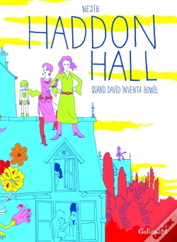 Capa do artigo Haddon Hall ; Quand David Inventa Bowie