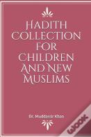 Hadith Collection For Children And New Muslims