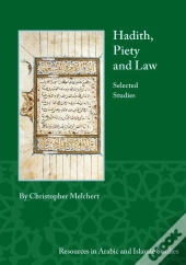 Hadith, Piety, And Law