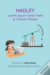 Hadley Learns About Fossil Fuels & Climate Change