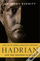 Hadrian And The Triumph Of Rome