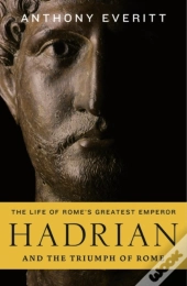 Hadrian And The Triumph Of Rome