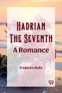 Hadrian The Seventha Romance (Edition2023) - Preview