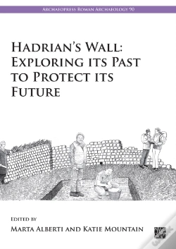 Capa do artigo Hadrian'S Wall: Exploring Its Past To Protect Its Future