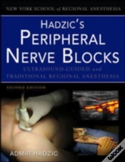 Capa do artigo Hadzic'S Peripheral Nerve Blocks And Anatomy For Ultrasound-Guided Regional Anesthesia