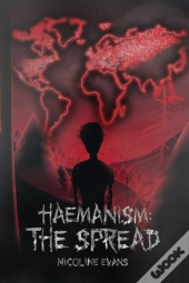 Haemanism: The Spread