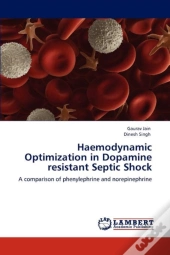 Haemodynamic Optimization In Dopamine Resistant Septic Shock