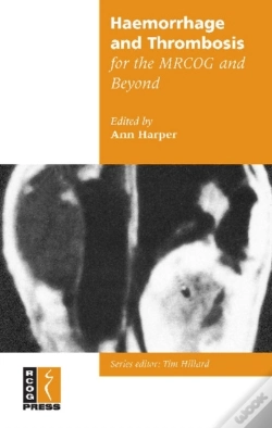 Capa do artigo Haemorrhage And Thrombosis For The Mrcog And Beyond