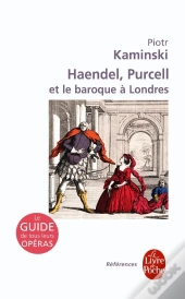 Haendel, Purcell Et Le Baroque À Londres