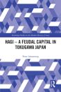 Hagi - A Feudal Capital In Tokugawa Japan - Preview