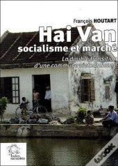 Hai Van, Socialisme Et Marché ; La Double Transition D'Une Commune Vietnamienne