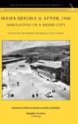 Haifa Before & After 1948 - Narratives Of A Mixed City - Preview
