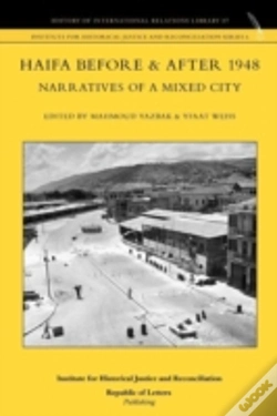 Capa do artigo Haifa Before & After 1948 - Narratives Of A Mixed City
