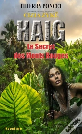 Haig ; Le Secret Des Monts Rouges