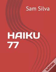 Haiku 77