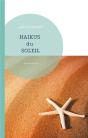 Haikus Du Soleil - Ou Le Sourire De L Ame - Preview