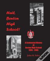 Hail, Benton High School