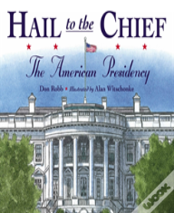 Hail To The Chief