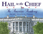 Hail To The Chief - Preview