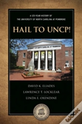 Hail To Uncp!