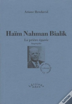 Capa do artigo Haïm Nahman Bialik ; La Prière Égarée