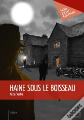 Haine Sous Le Boisseau