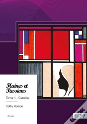 Capa do artigo Haines Et Passions Tome 1 : Caroline