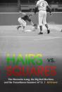 Hairs Vs. Squares - Preview