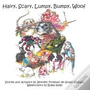 Hairy, Scary, Lumpy, Bumpy, Woof