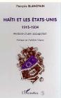 Haiti Et Les Etats-Unis 1915-1934 ; Histoire D'Une Occupation - Preview